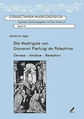 Die Madrigale von Giovanni Pierluigi da Palestrina