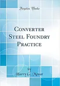 Converter Steel Foundry Practice