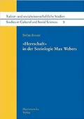 «Herrschaft» in der Soziologie Max Webers