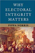 Why electoral integrity matters