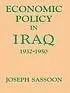 Economic Policy in Iraq, 1932–1950