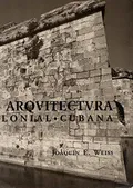 La arquitectura colonial cubana