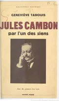 Jules Cambon par l'un des siens