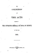A Collection of the Аcts Passed by the Governor General of India in Council