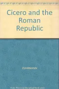 Cicero and the Roman Republic