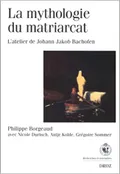 La mythologie du matriarcat