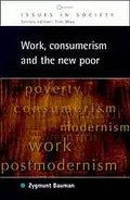 Work, consumerism and the new poor