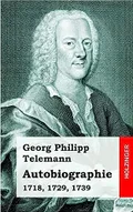 Autobiographie: 1718, 1729, 1739