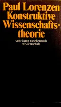 Konstruktive Wissenschaftstheorie