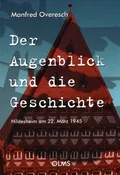Der Augenblick und die Geschichte