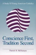 Patrick McNamara. Conscience First, Tradition Second: A Study of Young American Catholics. New York, 1992 (Патрик Макнамара. Сознание первично, традиция вторична: изучение молодых американских католиков). Обложка