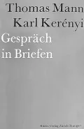 Thomas Mann – Karl Kerényi