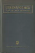 Eduard Spranger. Lebensformen: Geisteswissenschaftliche Psychologie und Ethik der Persönlichkeit. Halle, 1921. Обложка 