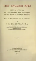 The English rite, being a synopsis of the sources and revisions of the Book of common prayer, with an introduction and an appendix