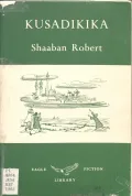 Robert Shaaban. Kusadikika, Nchi Iliyo Angani. London, 1951 (Роберт Шаабан. Кусадикика)