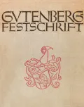 Gutenberg Festschrift zur Feier des 25-jährigen bestehens des Gutenbergmuseums in Mainz