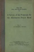 A survey of the proposals for the alternative prayer book