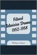 Filmed television drama, 1952–1958
