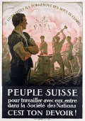 Жюль Курвуазье. Плакат «Швейцарцы, чтобы работать с ними, вступайте в Лигу Наций, это ваш долг!». 1920