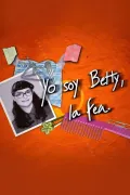 Промоматериал сериала «Я – Бетти, дурнушка». Создатель Фернандо Гаитан. 1999–2001