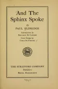 Paul Eldridge. And The Sphinx Spoke. Boston, 1921 (Пол Элдридж. И Сфинкс Заговорил) . Титульный лист