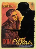 Афиша фильма «Рим – открытый город». Режиссёр Роберто Росселлини. 1945