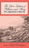 The Love Letters of William and Mary Wordsworth