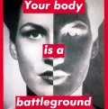 Барбара Крюгер. Твое тело – поле битвы. 1989