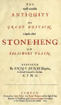 The most notable antiquity of Great Britain, vulgarly called Stone-Heng, on Salisbury plain