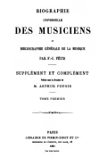 Biographie universelle des musiciens et bibliographie générale de la musique