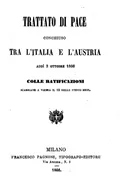 Trattato di pace conchiuso tra l'Italia e l'Austria addì 3 ottobre 1866 colle ratificazioni scambiate a Vienna il 12 d