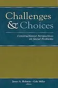 Challenges and choices