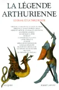 La légende arthurienne