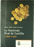 La Hacienda Real de Castilla, 1369–1504