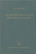 Technisches Denken und menschliche Bildung