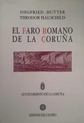 El faro romano de La Coruña