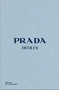 Prada défilés: l’intégrale des collections