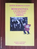 Romanones. Caciquismo y Política Liberal