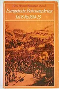 Europäische Befreiungskriege 1808 bis 1814/15 : militärischer Verlauf