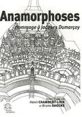 Anamorphoses: hommage à Jacques Dumarçay