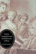 History, imagination, and the performance of music