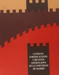 Castillos, fortificaciones y recintos amurallados de la Comunidad de Madrid
