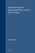 Macrobe et le néo-platonisme latin à la fin du IVe siècle