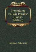 Przymierze polsko-pruskie