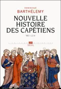 Nouvelle histoire des Capétiens, 987–1214