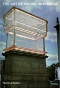 The art of Rachel Whiteread