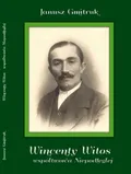 Wincenty Witos – współtwórca Niepodległej