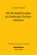 Die Rechtsphilosophie des Marburger Neukantianismus