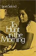 To hunt in the morning