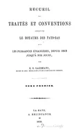 Recueil des traités et conventions conclus par le Royaume des Pays-Bas avec les puissances étrangères, depuis 1813 jusq